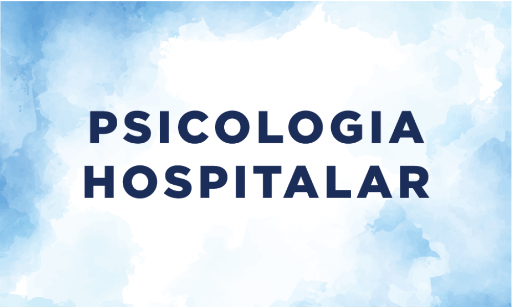 ESPECIALIZAÇÃO EM PSICOLOGIA HOSPITALAR