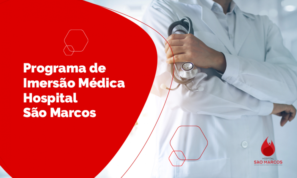 PROGRAMA DE IMERSÃO MÉDICA HOSPITAL SÃO MARCOS