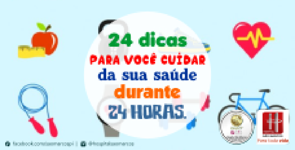 24 dicas para você cuidar da sua saúde durante 24 horas. - Hospital São ...